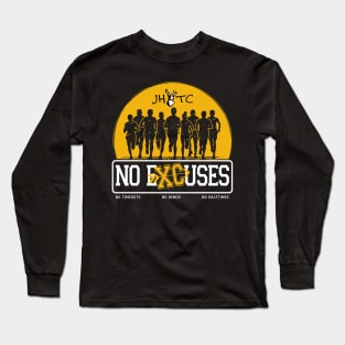 No Excuses Long Sleeve T-Shirt